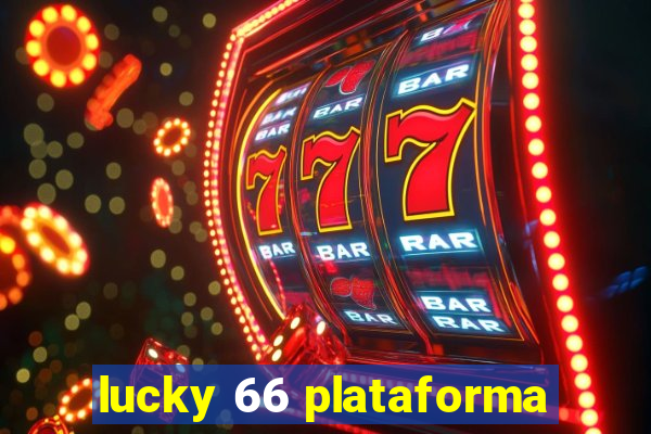 lucky 66 plataforma